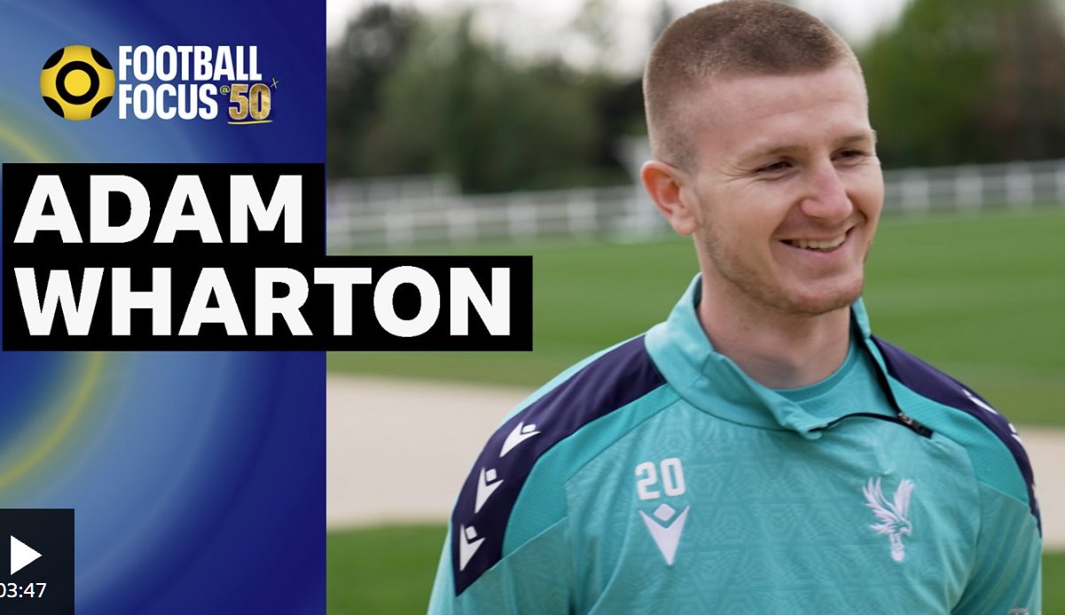 亞當(dāng)·沃頓談兄弟姐妹間的競爭、佩普的贊揚和英格蘭隊